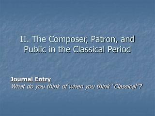 II. The Composer, Patron, and Public in the Classical Period