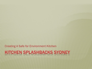 Kitchen Splashbacks Creating A Safe for Environment Kitchen