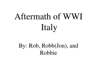 Aftermath of WWI Italy