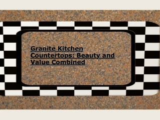 Granite Kitchen Countertops Beauty and Value Combined
