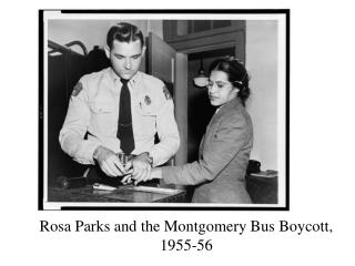 Rosa Parks and the Montgomery Bus Boycott, 1955-56