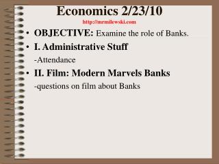 Economics 2/23/10 http://mrmilewski.com