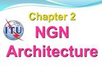 Chapter 2 NGN Architecture