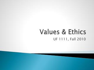 Values &amp; Ethics