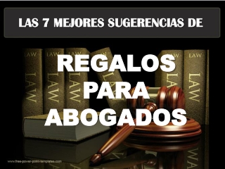 Las 7 mejores sugerencias de REGALOS para ABOGADOS