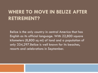 Where to move in belize after retirement?