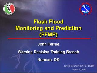 Flash Flood Monitoring and Prediction (FFMP)