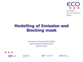 Modelling of Emission and Blocking mask