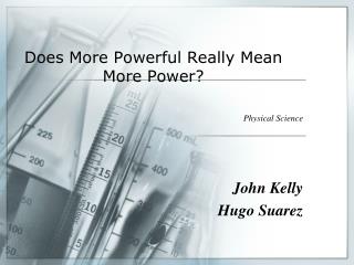 Does More Powerful Really Mean More Power?