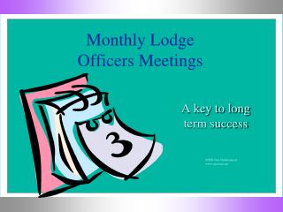 Monthly Lodge Officers Meetings