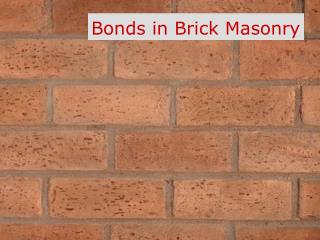 Bonds in Brick Masonry