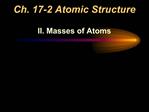 Ch. 17-2 Atomic Structure