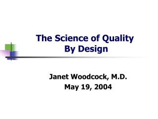 The Science of Quality By Design