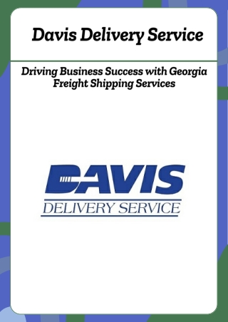 Driving Business Success with Georgia Freight Shipping Services