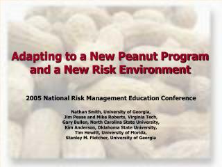 Adapting to a New Peanut Program and a New Risk Environment