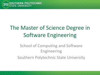 The Master of Science Degree in Software Engineering
