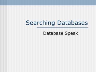 Searching Databases