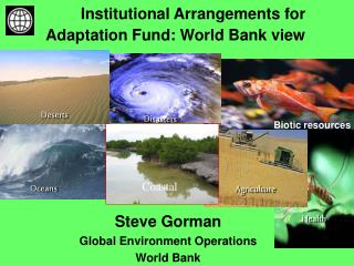 Institutional Arrangements for Adaptation Fund: World Bank view