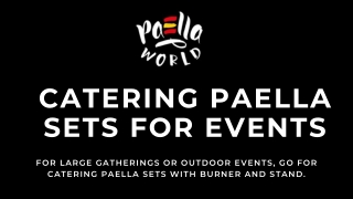 Catering Paella Sets for Outdoor Events
