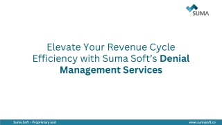 Elevate Your Revenue Cycle Efficiency with Suma Soft’s Denial Management Service
