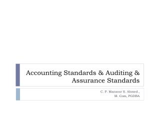 Accounting Standards &amp; Auditing &amp; Assurance Standards