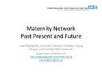 Maternity Network Past Present and Future