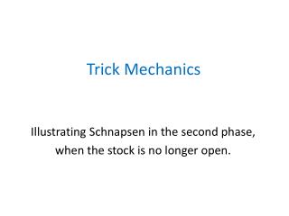 Trick Mechanics