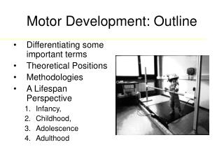 Motor Development: Outline