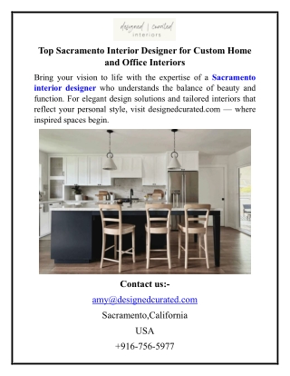 Top Sacramento Interior Designer for Custom Home and Office Interiors