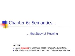 Chapter 6: Semantics…