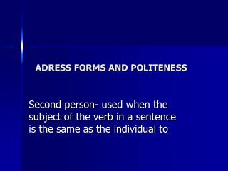 ADRESS FORMS AND POLITENESS