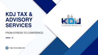KDJ Tax & Advisory Services: From Stress to Confidence