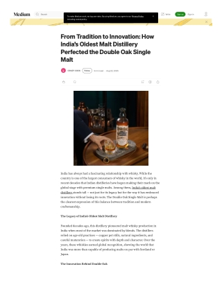 From Tradition to Innovation How India’s Oldest Malt Distillery Perfected the Double Oak Single Malt