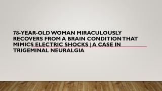 78-Year-Old Woman Miraculously Recovers from a Brain Condition