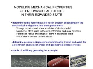 MODELING MECHANICAL PROPERTIES OF ENDOVASCULAR STENTS IN THEIR EXPANDED STATE