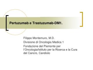 Pertuzumab e Trastuzumab-DM1.