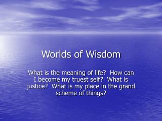 Worlds of Wisdom