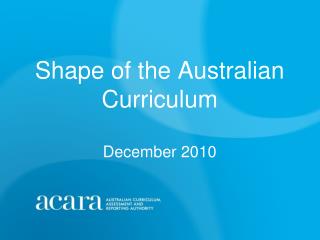 Shape of the Australian Curriculum December 2010