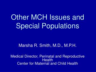 Other MCH Issues and Special Populations