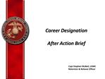 Career Designation After Action Brief