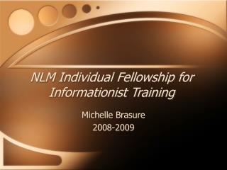 NLM Individual Fellowship for Informationist Training