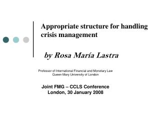 Appropriate structure for handling crisis management by Rosa María Lastra
