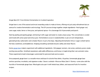 Ginger Beer DIY From Kitchen Fermentation to Cocktail Inspiration