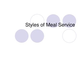 Styles of Meal Service