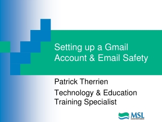 Setting up a Gmail Account & Email Safety