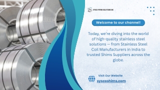 syscoshims are Durable Stainless Steel Coils & Shims  India’s Global Manufacturing Power