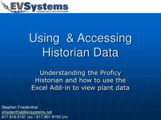 Using & Accessing Historian Data