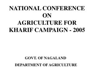 NATIONAL CONFERENCE ON AGRICULTURE FOR KHARIF CAMPAIGN - 2005