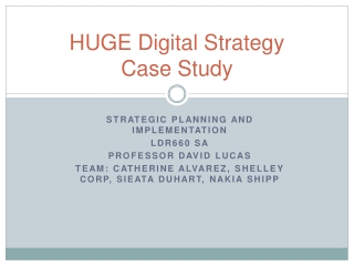 HUGE Digital Strategy Case Study