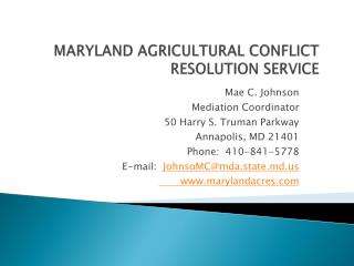 MARYLAND AGRICULTURAL CONFLICT RESOLUTION SERVICE